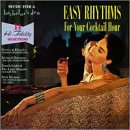 Cover image : Easy Rhythms for Your Cocktail Hour: Music for a Bachelor's Den; Volume 4