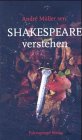 Shakespeare verstehen - Das Geheimnis seiner sp&auml;ten Trag&ouml;dien - Andre sen. M&uuml;ller