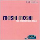 Moshi Moshi: Pop International Style