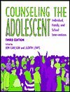 Counseling the adolescent : individual, family, and school interventions