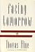 Book Facing Tomorrow: What the Future Has Been, What the Future Can Be