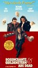 VHS : Rosencrantz & Guildenstern are Dead