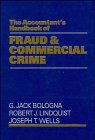 The Accountant's Handbook of Fraud and Commercial Crime, by G. Jack Bologna, Robert J. Lindquist, Joseph T. Wells