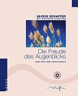 Produkt-Bild: Die Freude des Augenblicks