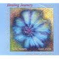 Healing Journey. Heilreise. Buch und CDs: Lieder, Kreist�nze und Bach-Bl�ten
