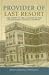 Book Provider of Last Resort: The Story of the Closure of the Philadelphia General Hospital