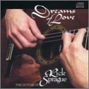 cover of Dreams of Love: Guitar of Rick Sprague