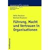 F�hrung, Macht und Vertrauen in Organisationen