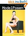 ModelPosen: �ber 400 Posen im Bild erkl�rt