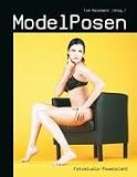 ModelPosen: &uuml;ber 400 Posen im Bild erkl&auml;rt - 