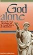 God Alone: The Collected Writings of St.Louis-Marie de Montfort
