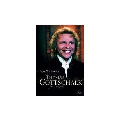 Thomas Gottschalk. Die Biographie