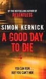 A Good Day to Die: A Novel