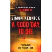 A Good Day to Die