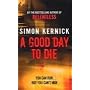 A Good Day to Die