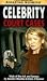 Celebrity Court Cases: Trials of the Rich and Famous (Late Breaking Amazing Stories)