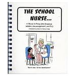 The School Nurse: A Tribute to Those Who Dispense Wisdom, Encouragement, and TLC! (School Tribute Cartoon Series) book cover