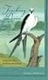 Tracking Desire: A Journey After Swallow-Tailed Kites