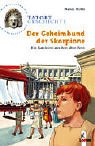 Produkt-Bild: Tatort Geschichte. Der Geheimbund der Skorpione: Ein Ratekrimi aus dem alten Rom