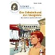 Tatort Geschichte. Der Geheimbund der Skorpione. Ein Ratekrimi aus dem alten Rom. (Ab 10 J.).