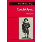 Czech Opera (National Traditions of Opera)