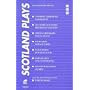 Scotland Plays (Wormwood, Brothers of Thunder, Passing Places, One Way Street, Quelques Fleurs, One Good Beating, Lazybed)
