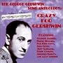 The George Gershwin Song Anthology: Crazy For Gershwin
