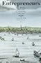 Entrepreneurs: The Boston Business Community, 1700-1850 (Massachusetts Historical Society Studies in American History)