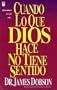Cuando lo que Dios hace no tiene sentido