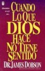 Cuando lo que Dios hace no tiene sentido