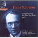 Schreker: Complete Songs by Franz Schreker, Jochen Kupfer, Anne Buter, Reinild Mees, and Maria Cristina Sala