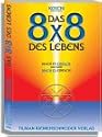 Das 8x8 des Lebens: Mach es EINFACH - und dann - MACH ES einfach !