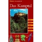 Das Kamptal: Geschichte, Kultur, Natur, Ausfl�ge, Wanderungen und angenehme Pl�tze von der Quelle bis zur M�ndung. Sonderteil: Erlebnis Kulturpark Kamptal