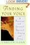 Finding Your Voice: A Practical and Spiritual Approach to Singing and Living
