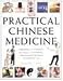 Book Practical Chinese Medicine: Understanding the Principles and Practice of Traditional Chinese Medicine and Making them Work for You