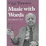 Music with Words: A Composer`s View