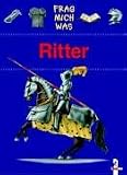 Frag mich was. Ritter - Marilis Lunkenbein