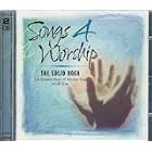 Songs 4 Worship: The Solid Rock - The Greatest Praise and Worship Songs of All Time by Various Christian Artists, Ron Kenoly, The Maranatha Singers, Graham Kendrick, and Ashley Cleveland and Gary Chapman (Audio CD - 2002)