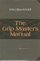 The Grip Master's Manual