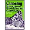 Canoeing Massachusetts, Rhode Island, and Connecticut by Ken Weber