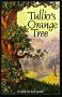 Tullio's Orange Tree--A Fable