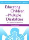 Product details for Educating Children With Multiple Disabilities: A Collaborative Approach