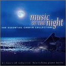 Music of the Night: The Essential Chopin Collection
