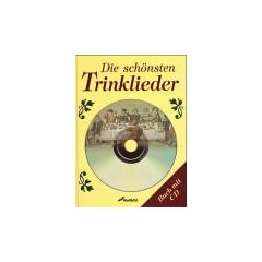 Die sch�nsten Trinklieder. Buch und CD