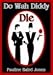 Do Wah Diddy...Die-Mobi Image