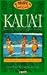 Book Kaua'i, 4th Edition: Making the Most of Your Family Vacation (Paradise Family Guide Kauai)