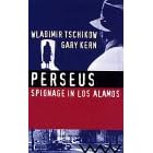 Perseus. Spionage in Los Alamos