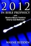 2012 In Bible Prophecy