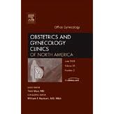 Office Gynecology, An Issue of Obstetrics and Gynecology Clinics (The Clinics: Internal... by Tristi Muir