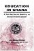 Book Education in Ghana: A Tool for Social Mobility or Social Stratification?